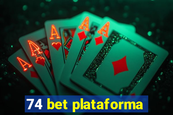 74 bet plataforma